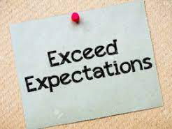 exceed expectations